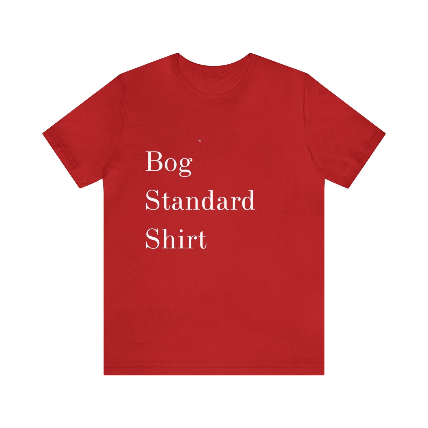 Bog Standard Short Sleeve Tee