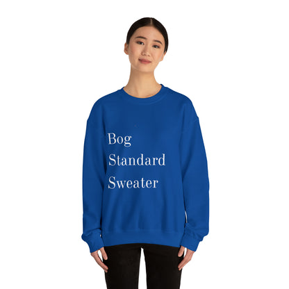 Bog Standard Unisex Crewneck Sweatshirt