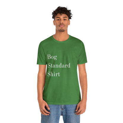 Bog Standard Short Sleeve Tee