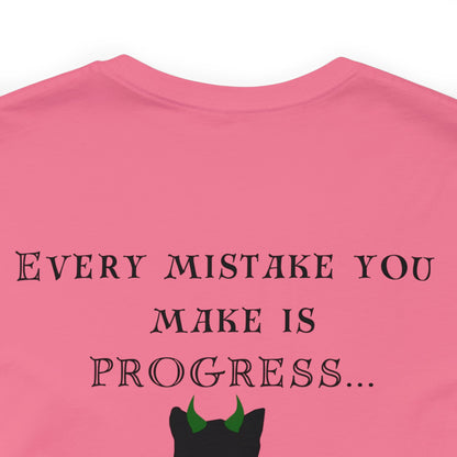 There are no Mistakes, T- Shirt