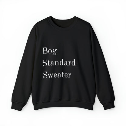 Bog Standard Unisex Crewneck Sweatshirt