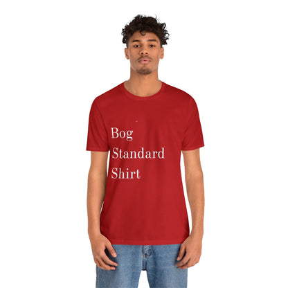 Bog Standard Short Sleeve Tee