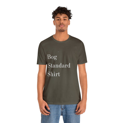 Bog Standard Short Sleeve Tee