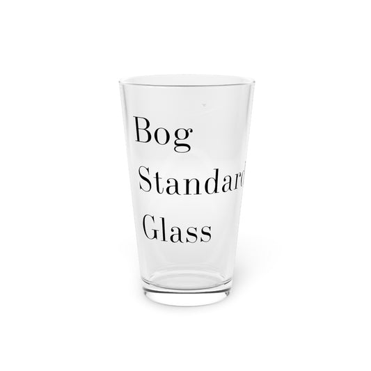 Bog Standard Pint Glass, 16oz