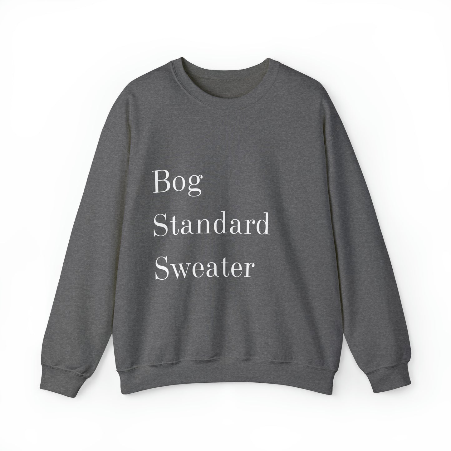 Bog Standard Unisex Crewneck Sweatshirt