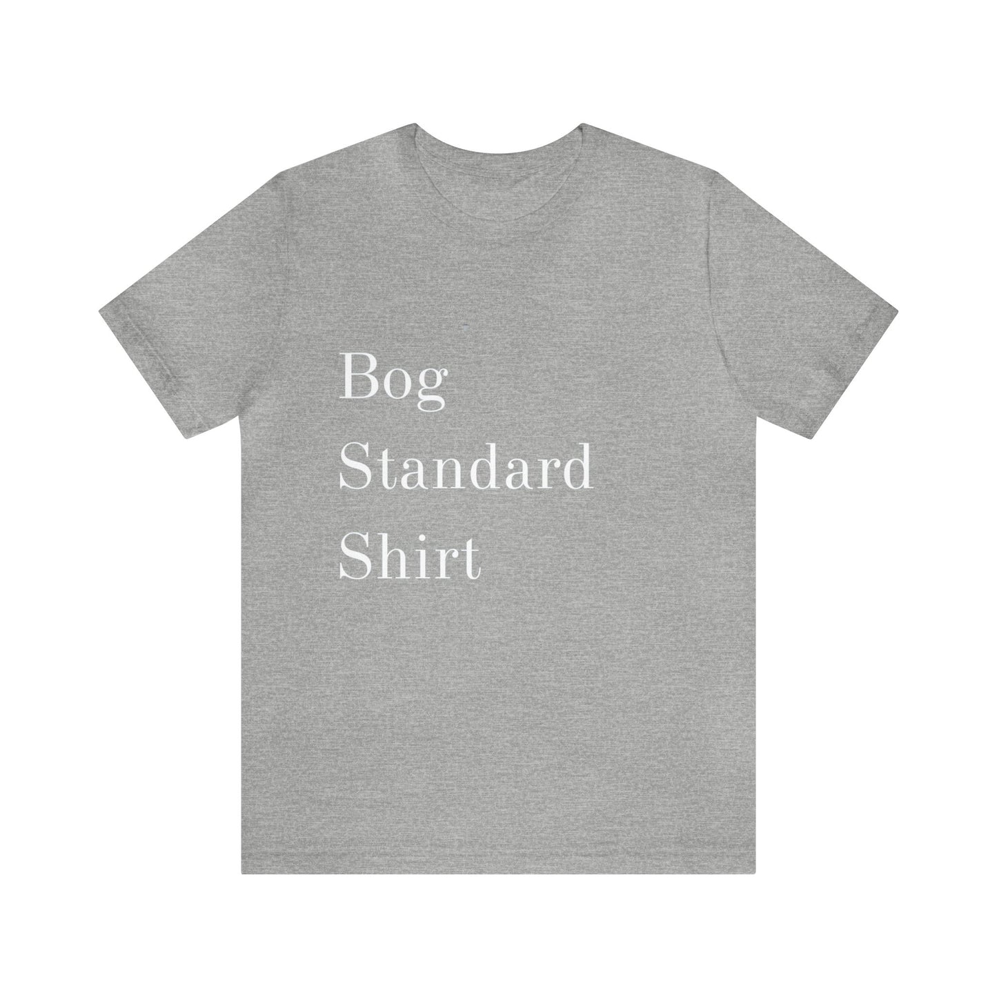 Bog Standard Short Sleeve Tee