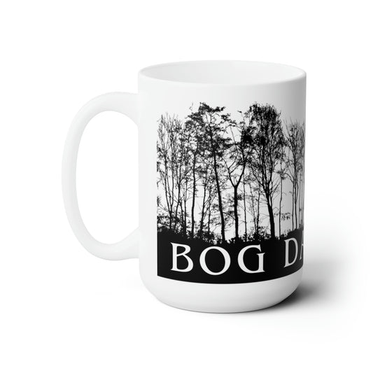 Bog Day Today Ceramic Mug 15oz