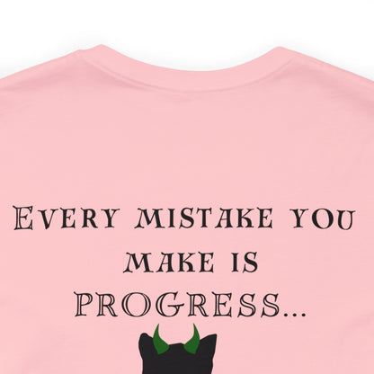 There are no Mistakes, T- Shirt