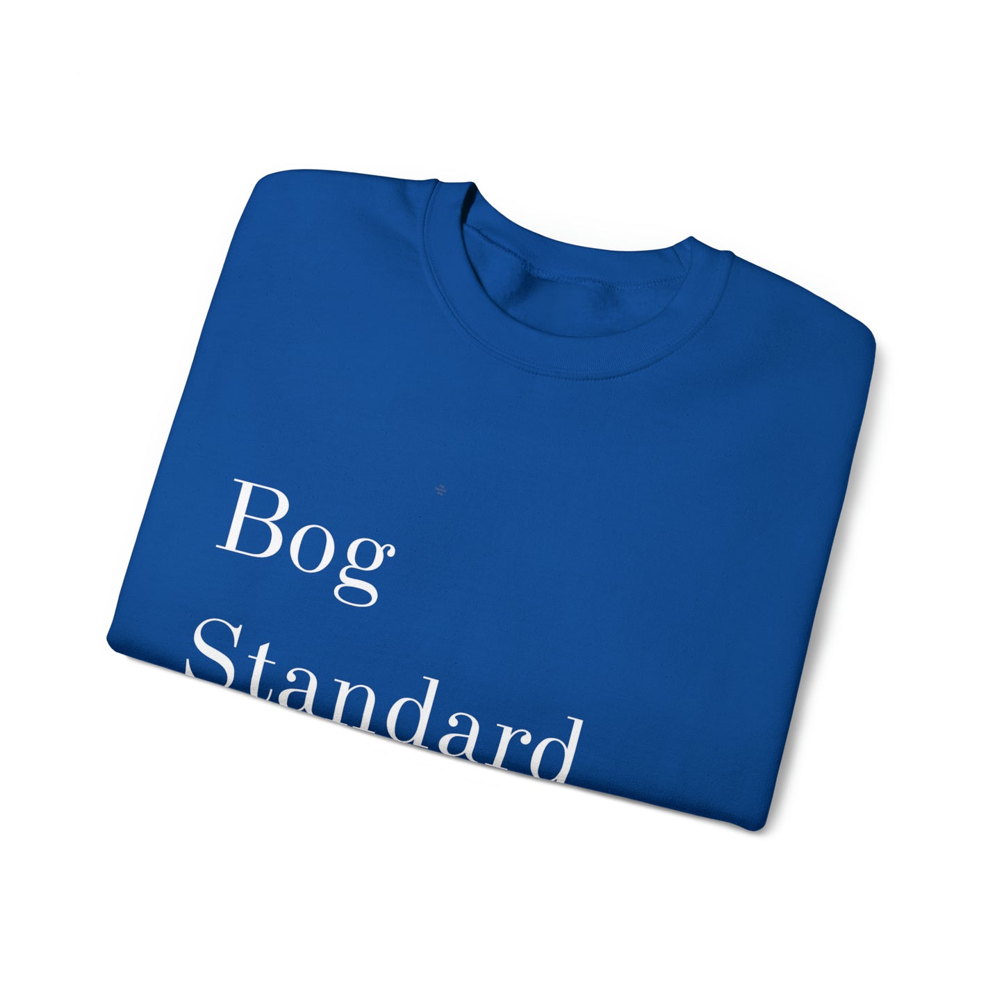 Bog Standard Unisex Crewneck Sweatshirt