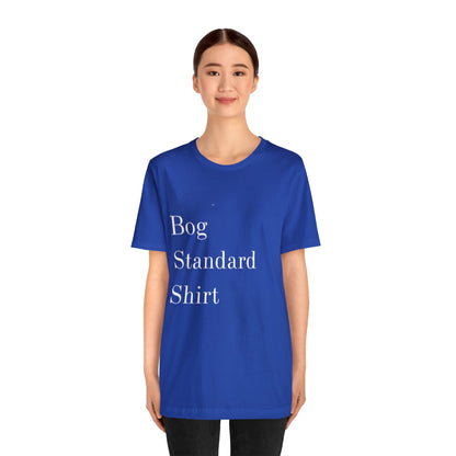 Bog Standard Short Sleeve Tee